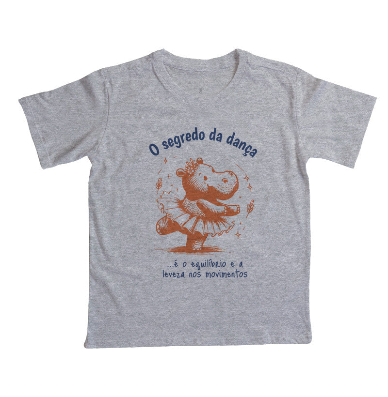 Camiseta O segredo da Dança