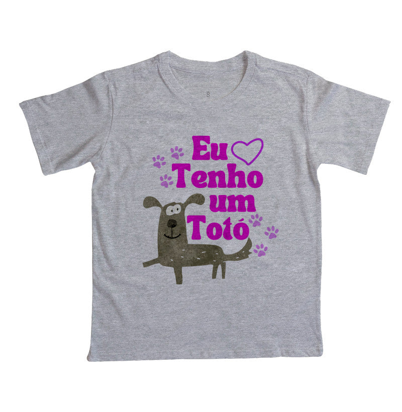 Camiseta Eu tenho um Totó