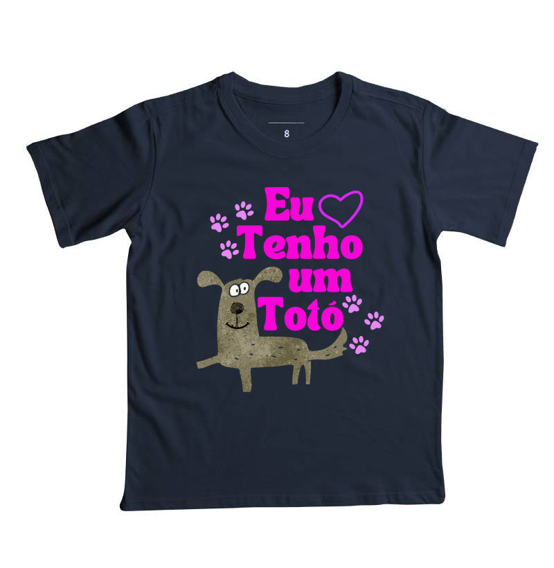 Camiseta Eu Tenho um Totó