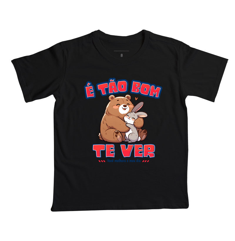 Camiseta É tão bom te ver