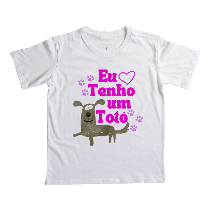 Camiseta Eu tenho um Totó