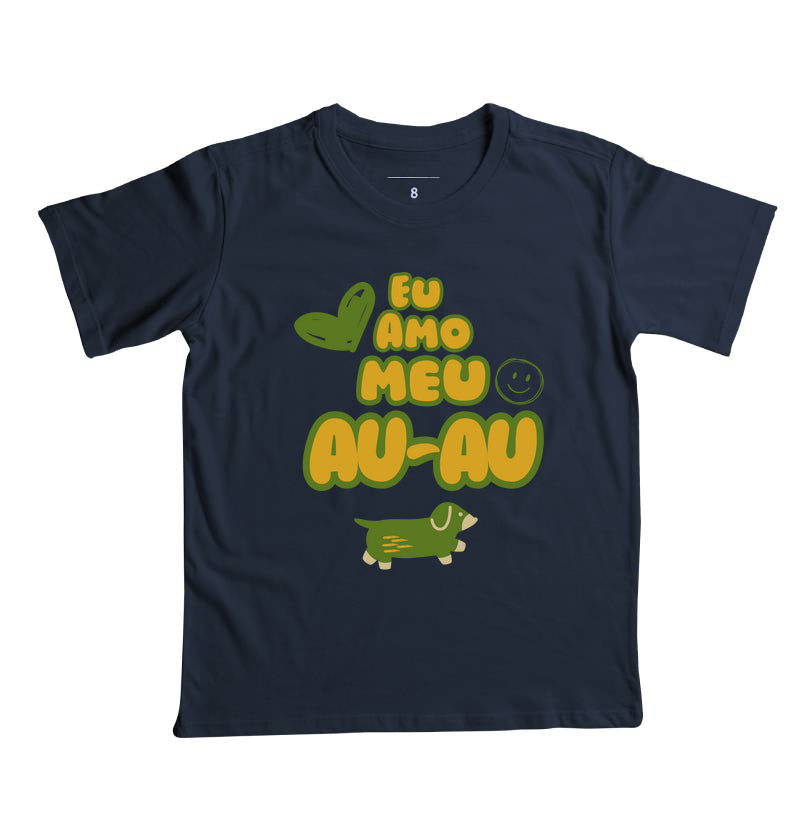 Camiseta Eu Amo Meu Au-Au