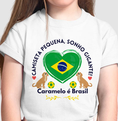 Camiseta Caramelo é Brasil