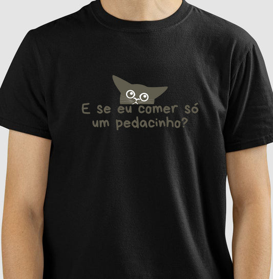 Camiseta Só um Pedacinho