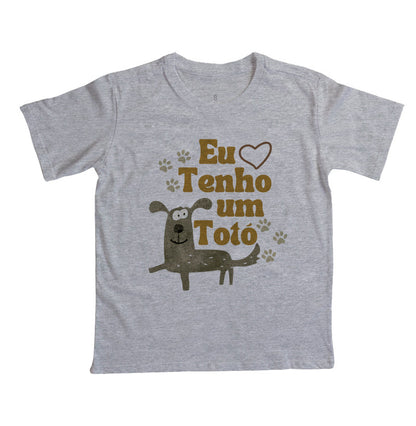 Camiseta Eu tenho um Totó