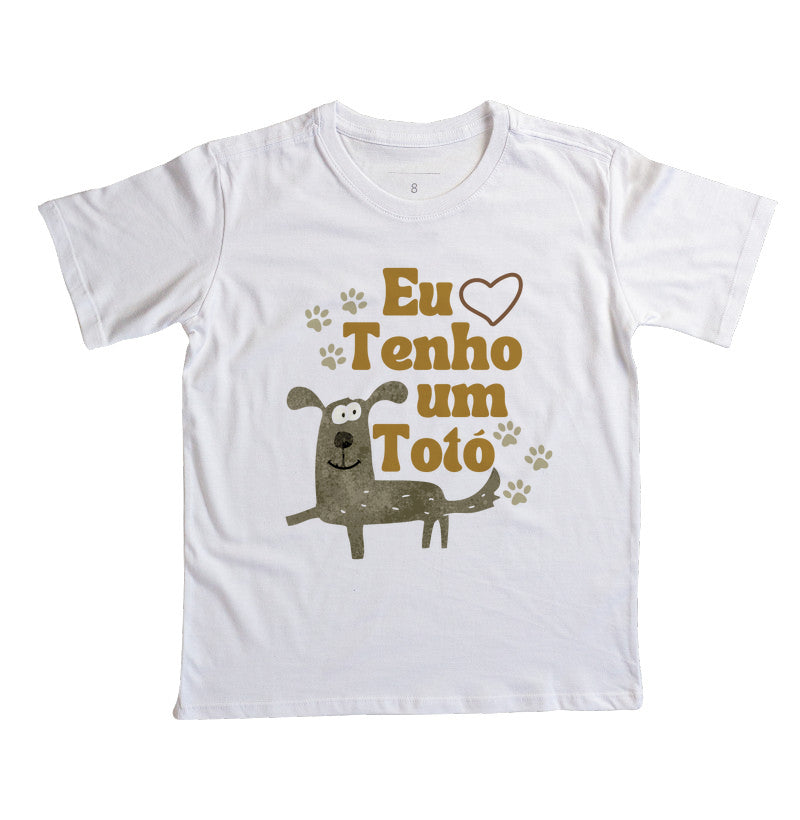 Camiseta Eu tenho um Totó