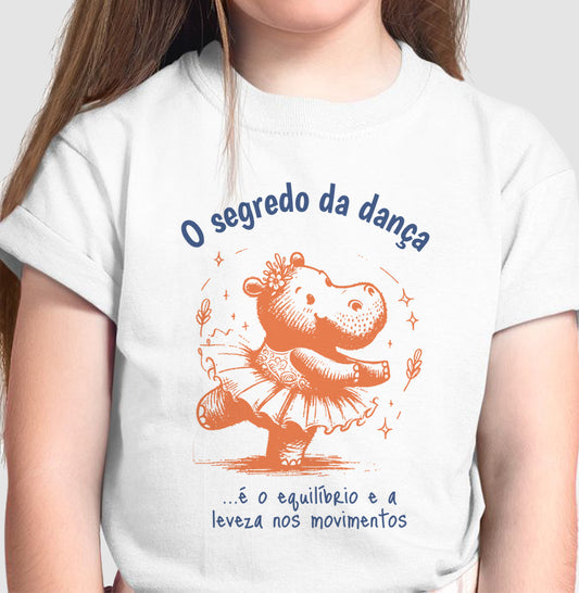 Camiseta O segredo da Dança