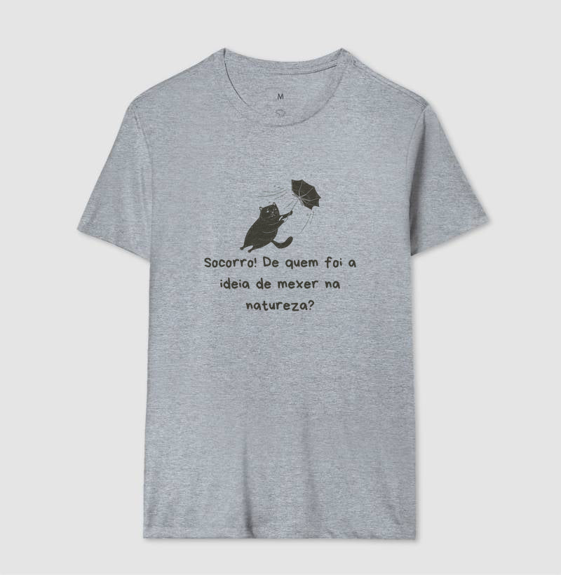 Camiseta Quem Mexeu na Natureza?