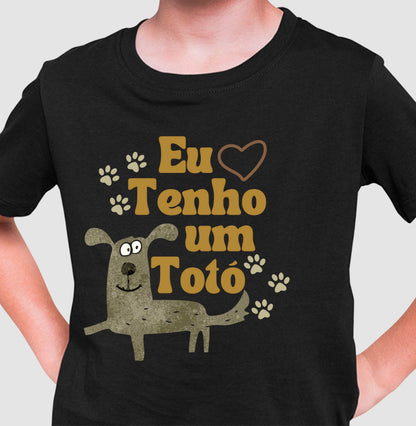 Camiseta Eu tenho um Totó