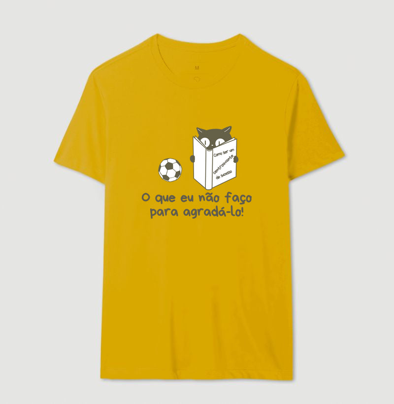 Camiseta O Que Eu Não Faço Para Agradá-lo!