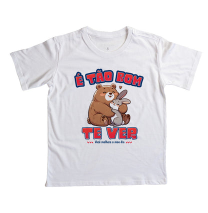Camiseta É tão bom te ver