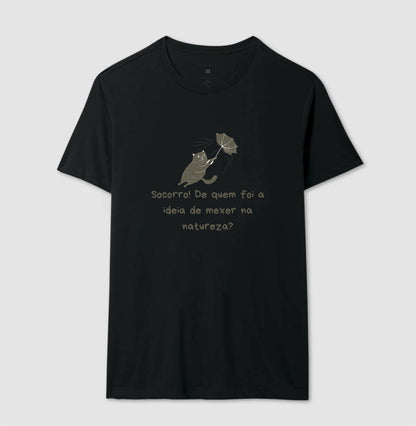 Camiseta Quem Mexeu na Natureza?