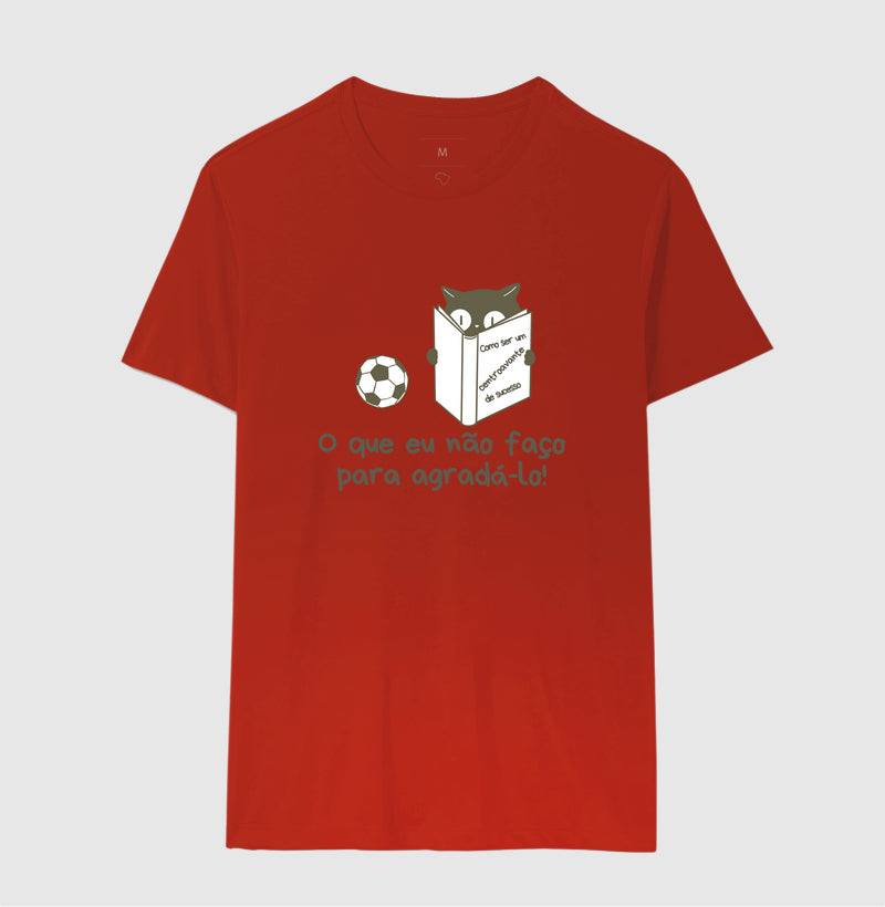 Camiseta O Que Eu Não Faço Para Agradá-lo!