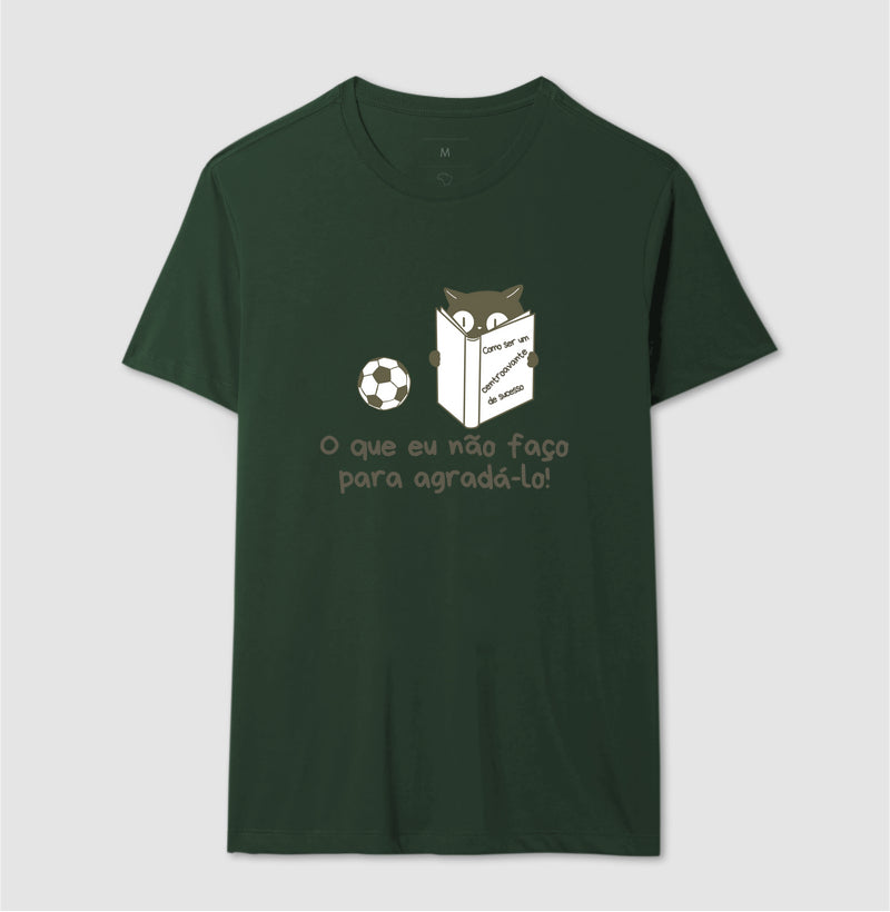 Camiseta O Que Eu Não Faço Para Agradá-lo!