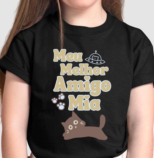 Camiseta Meu Melhor Amigo Mia
