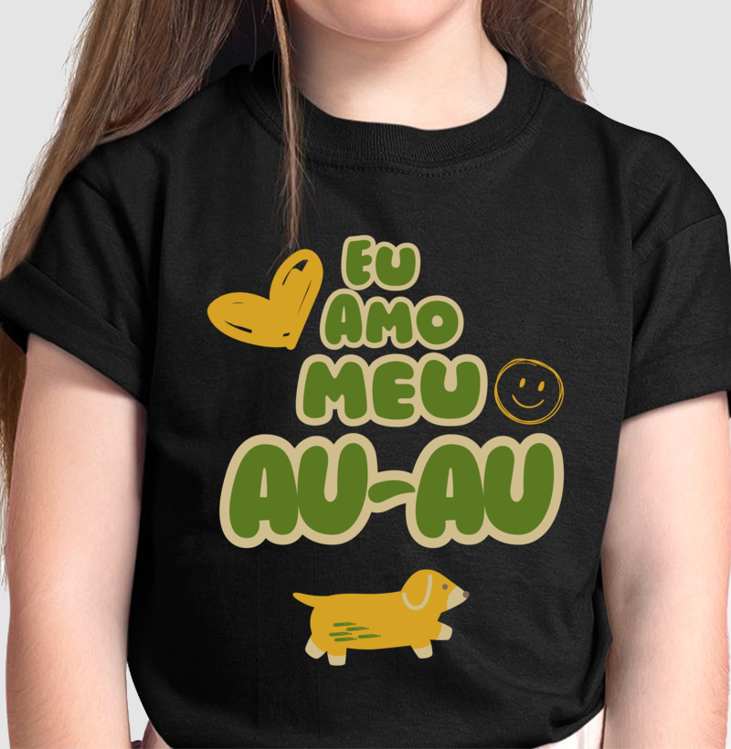 Camiseta Eu Amo Meu Au-Au
